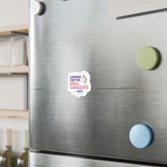 "Looking for the Ideal Candidate... Again." – Kiss Cut Vinyl Sticker | Water-Resistant, Satin Finish