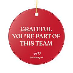 Ceramic Ornament — "Grateful You’re Part of This Team" Holiday Employee Gift