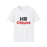 "HR Clause" T-Shirt — Funny HR Shirt for Human Resources Professionals