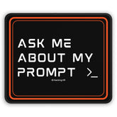 Gaming Mouse Pad — "Ask Me About My Prompt" Retro Tech Desk Mat