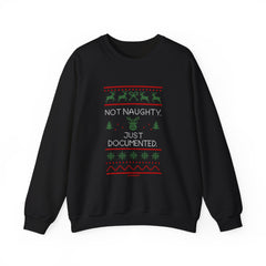 Holiday Sweatshirt - "Not Naughty, Just Documented" Christmas Crewneck