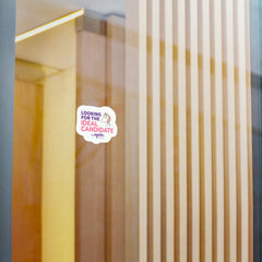 "Looking for the Ideal Candidate... Again." – Kiss Cut Vinyl Sticker | Water-Resistant, Satin Finish