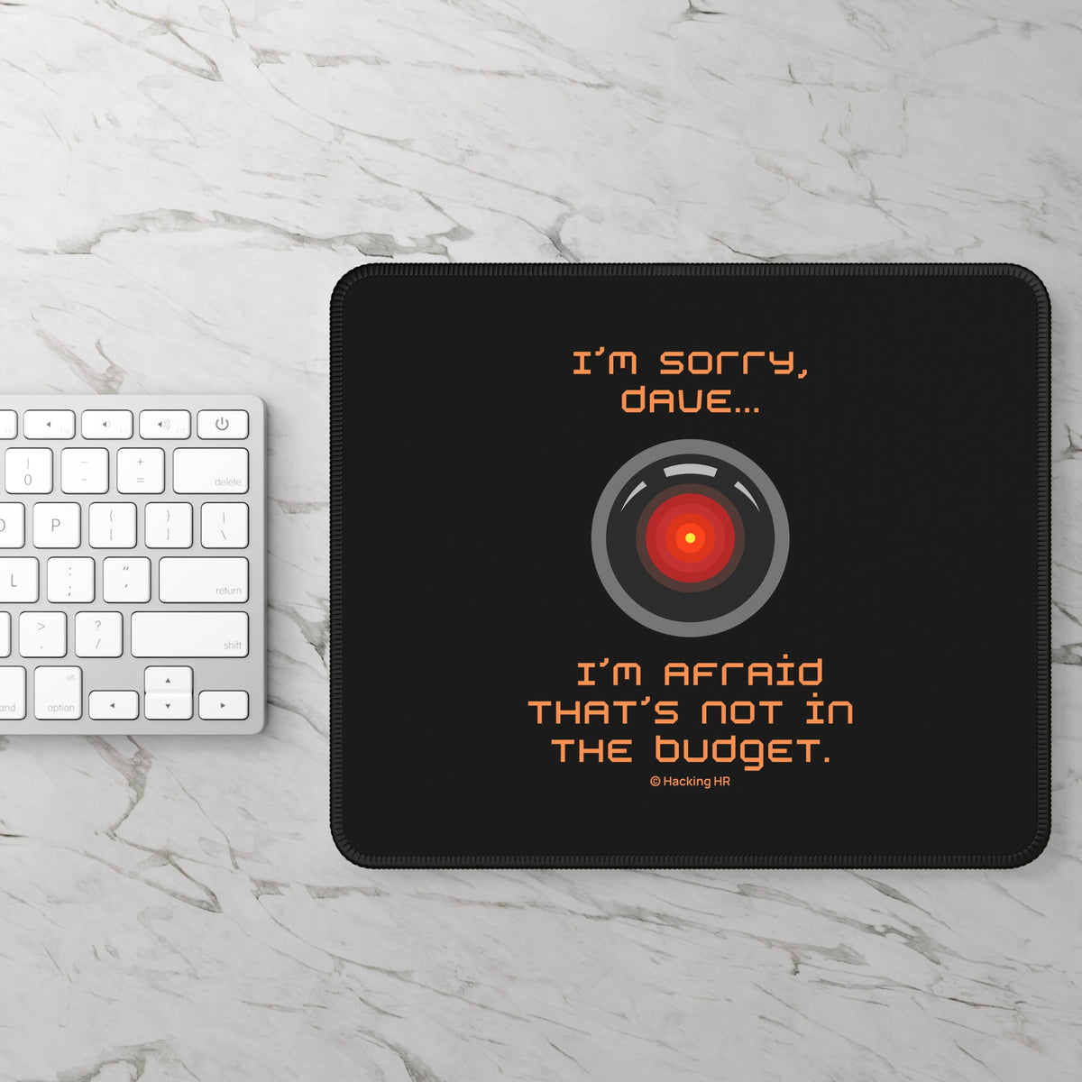 Gaming Mouse Pad — 'I'm Sorry, Dave… I'm Afraid That's Not in the Budget' Retro AI Design