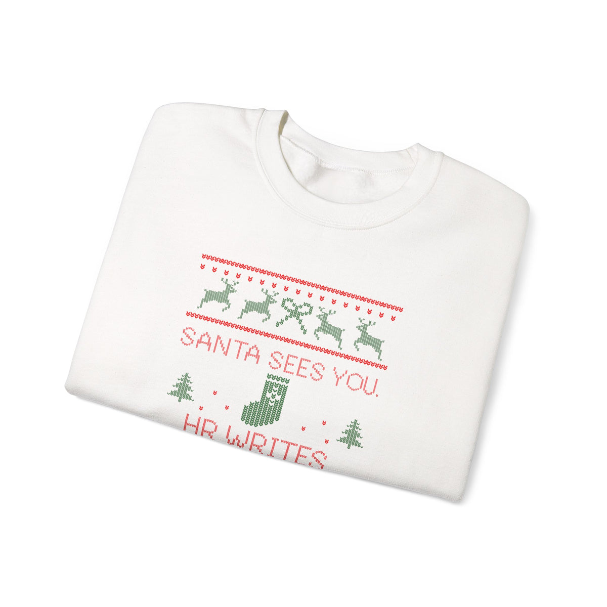"Santa Sees You. HR Writes It Down" Sweatshirt — Funny Christmas HR Ugly Sweater Crewneck