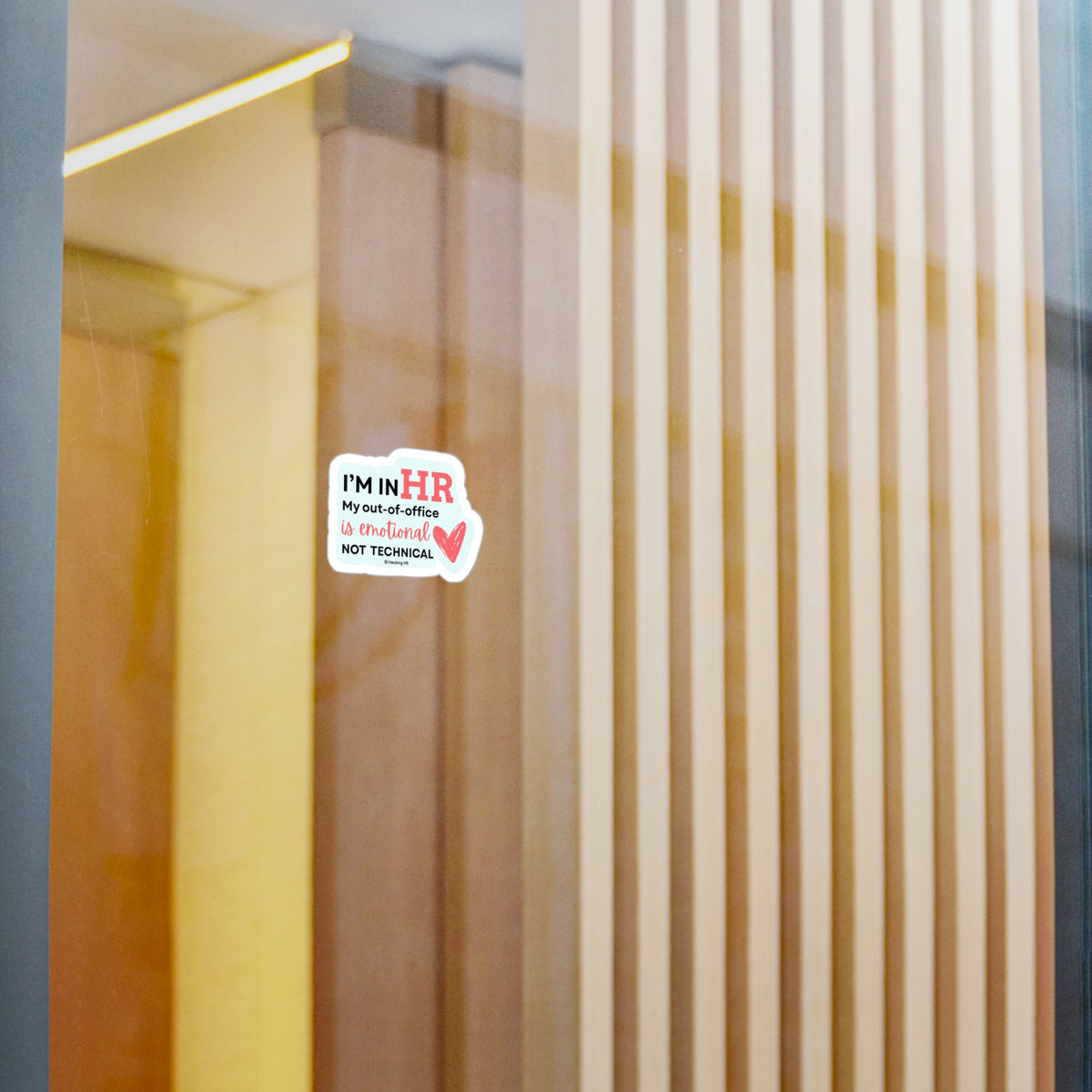 "I'm in HR. My Out-Of-Office is Emotional, Not Technical." – Kiss Cut Vinyl Sticker | Water-Resistant, Satin Finish