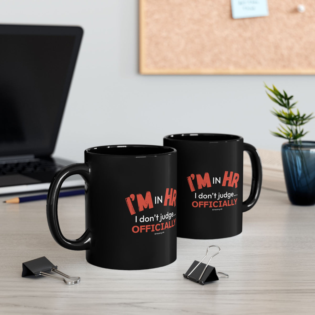 "I'm in HR. I Don't Judge... Officially." – Black Ceramic Mug | Funny HR Gift