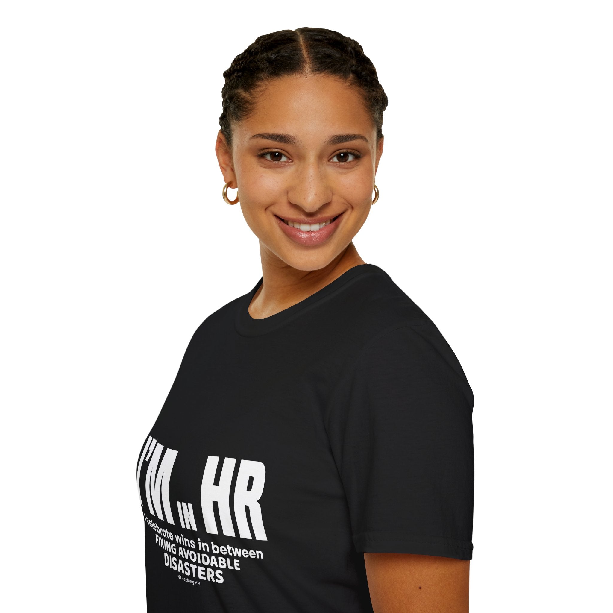 "I'm in HR. I Celebrate Wins in Between Fixing Avoidable Disasters." - HR Unisex T-Shirt