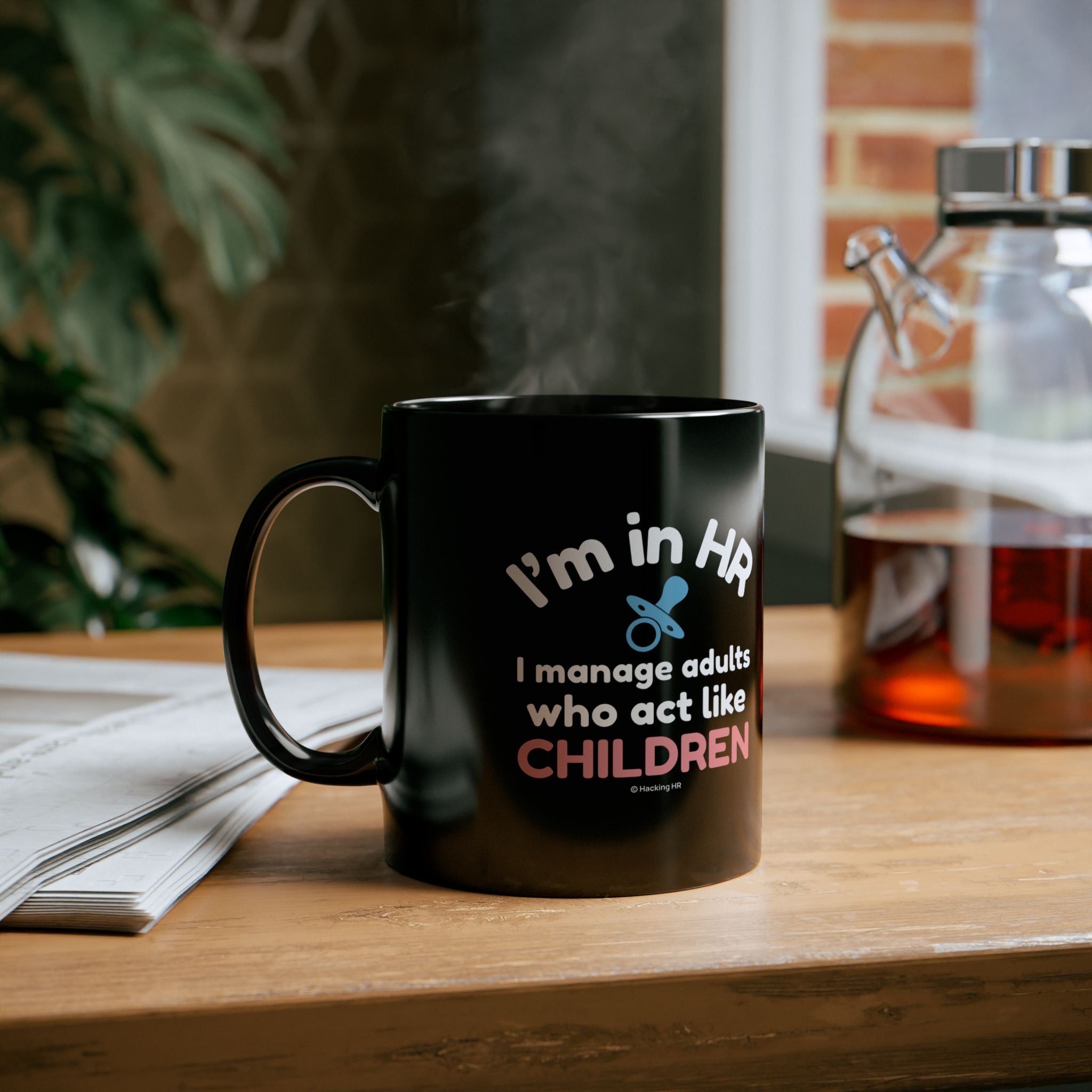 "I'm in HR. I Manage Adults Who Act Like Children." – Black Ceramic Mug | Funny HR Gift