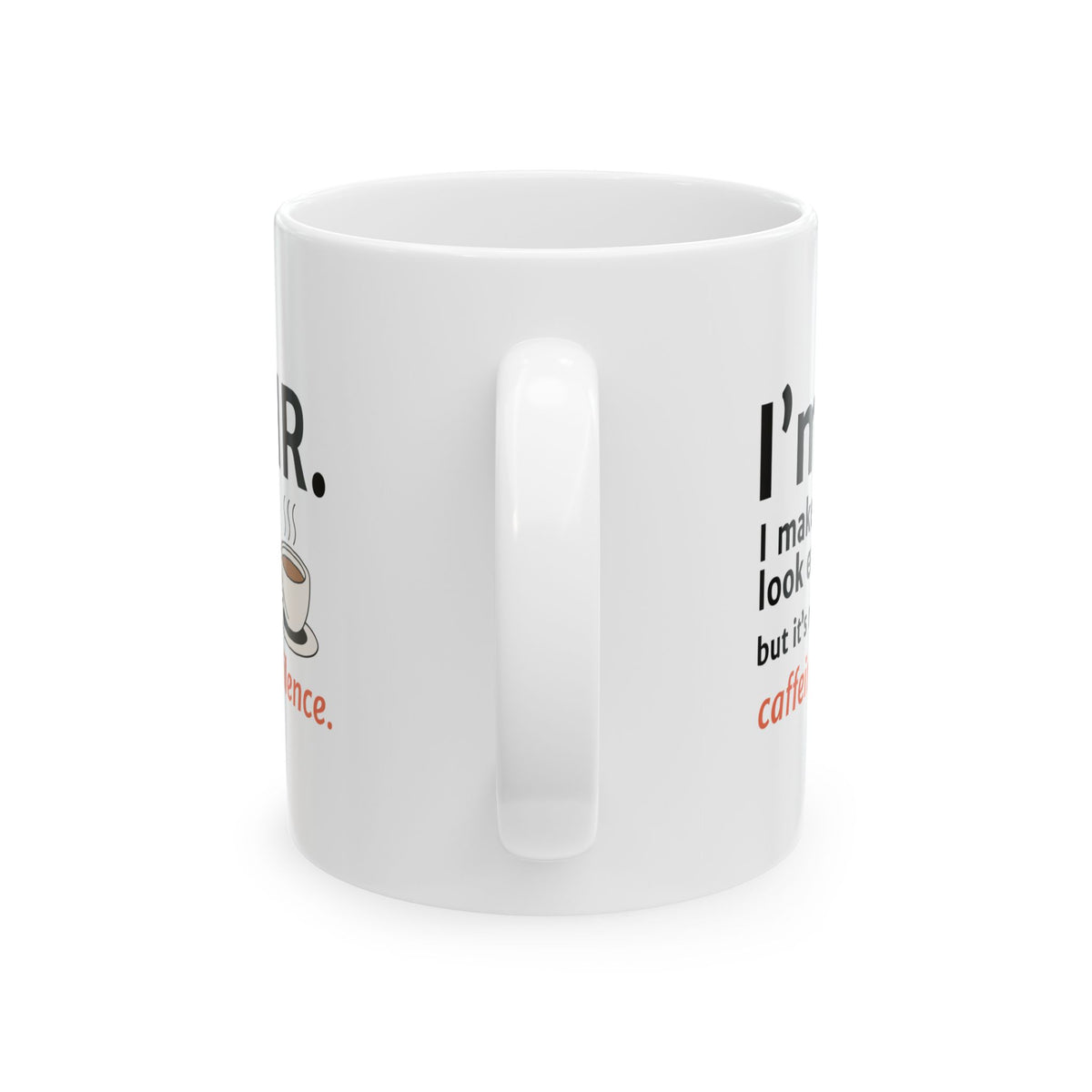 "I'm in HR. I Make it Look Easy, But it's Mostly Caffeine and Silence." – White Ceramic Mug | Funny HR Gift
