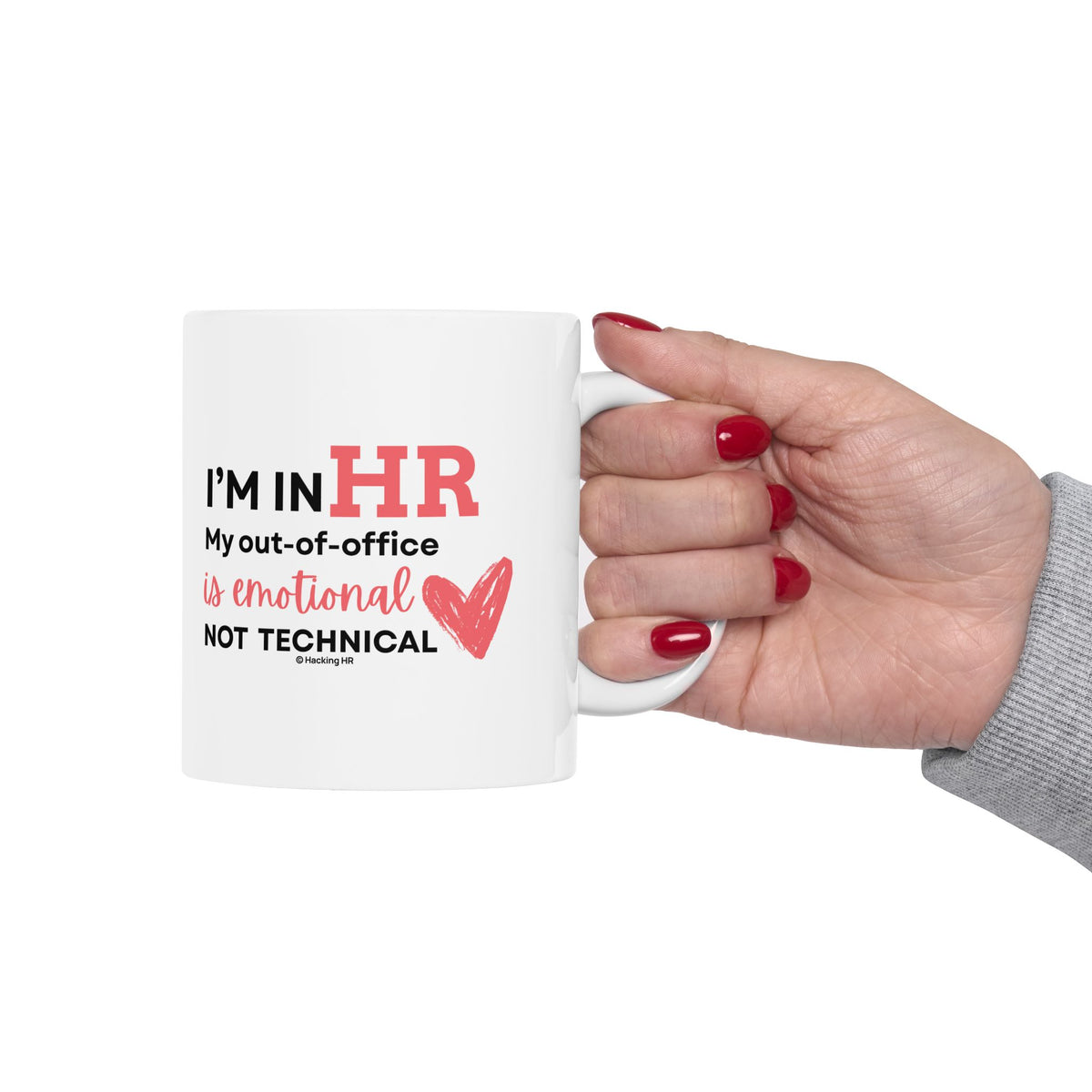 "I'm in HR. My Out-Of-Office is Emotional, Not Technical." – White Ceramic Mug | Funny HR Gift
