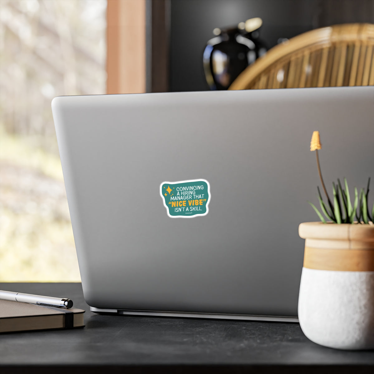 "Convincing a Hiring Manager that Nice Vibes Aren't a Skill." – Kiss Cut Vinyl Sticker | Water-Resistant, Satin Finish
