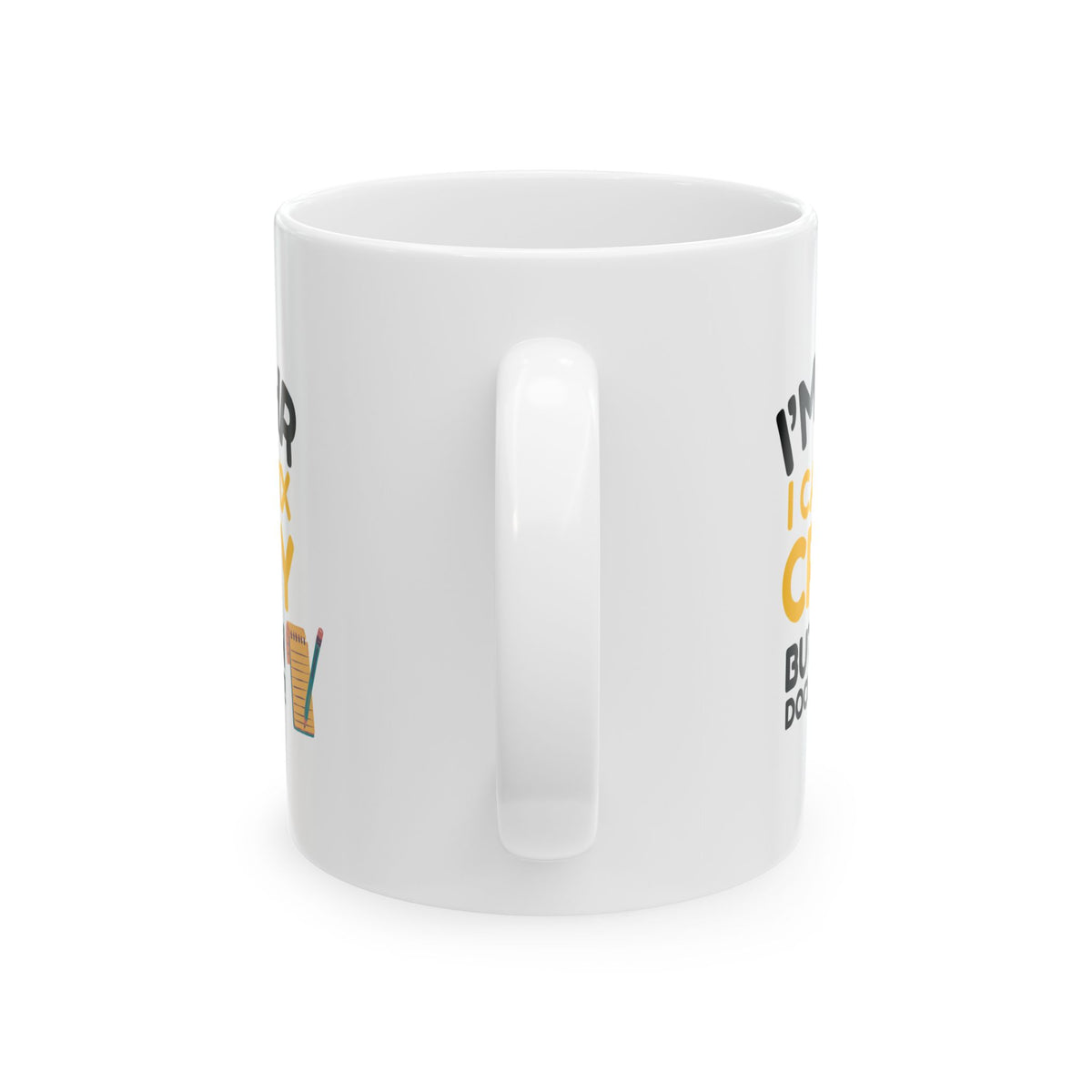 "I'm in HR. I Can't Fix Crazy, But I Can Document it!" – White Ceramic Mug | Funny HR Gift