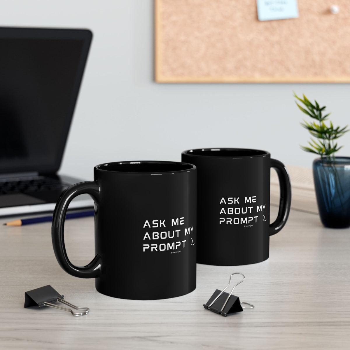 "Ask Me About My Prompt" Mug — Black Coffee Tee Cup for Writers & Creators