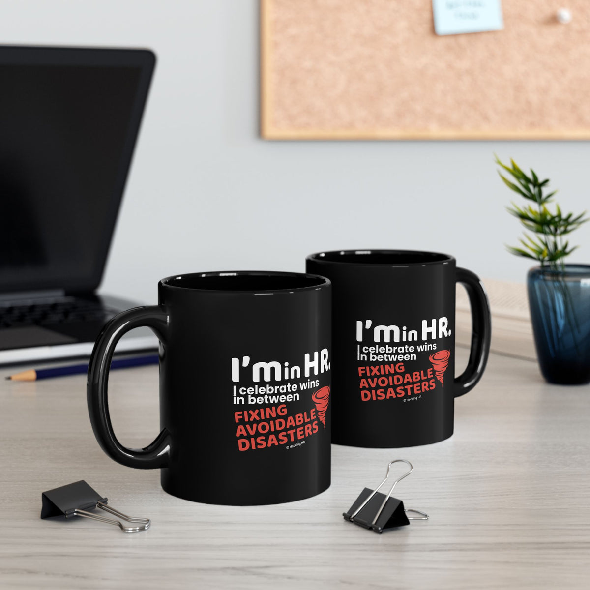 "I'm in HR. I Celebrate Wins in Between Fixing Avoidable Disasters." – Black Ceramic Mug | Funny HR Gift