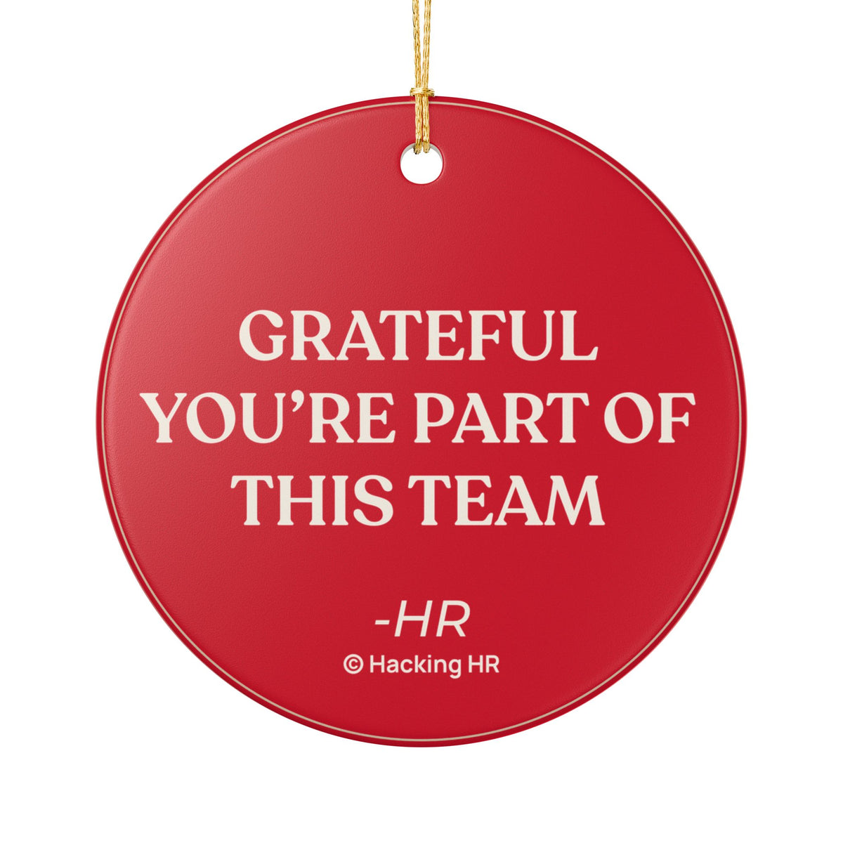 Ceramic Ornament — "Grateful You’re Part of This Team" Holiday Employee Gift