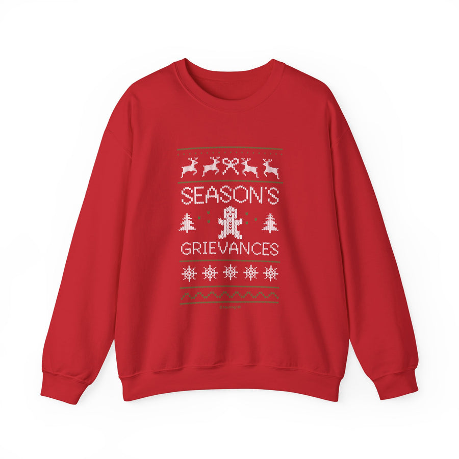 "Season’s Grievances" Christmas Sweatshirt — Funny Holiday Ugly Sweater Crewneck