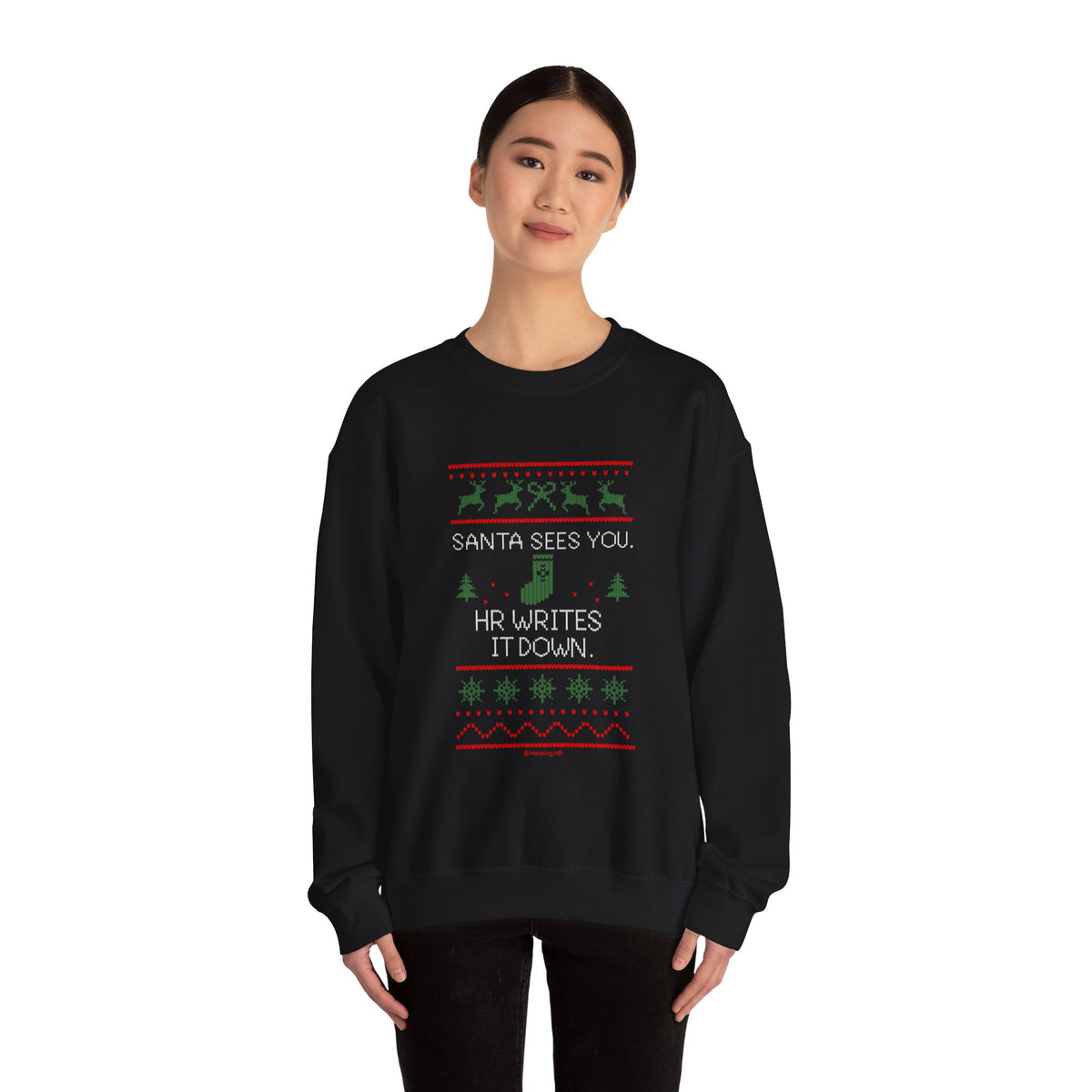 "Santa Sees You. HR Writes It Down" Sweatshirt — Funny Christmas HR Ugly Sweater Crewneck
