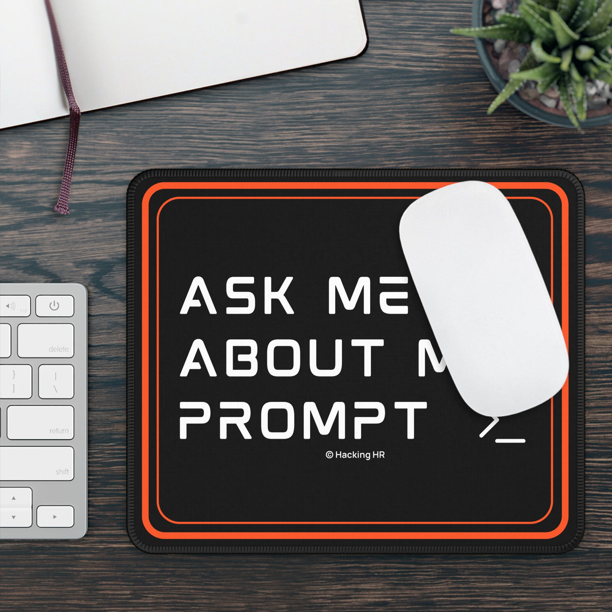 Gaming Mouse Pad — "Ask Me About My Prompt" Retro Tech Desk Mat