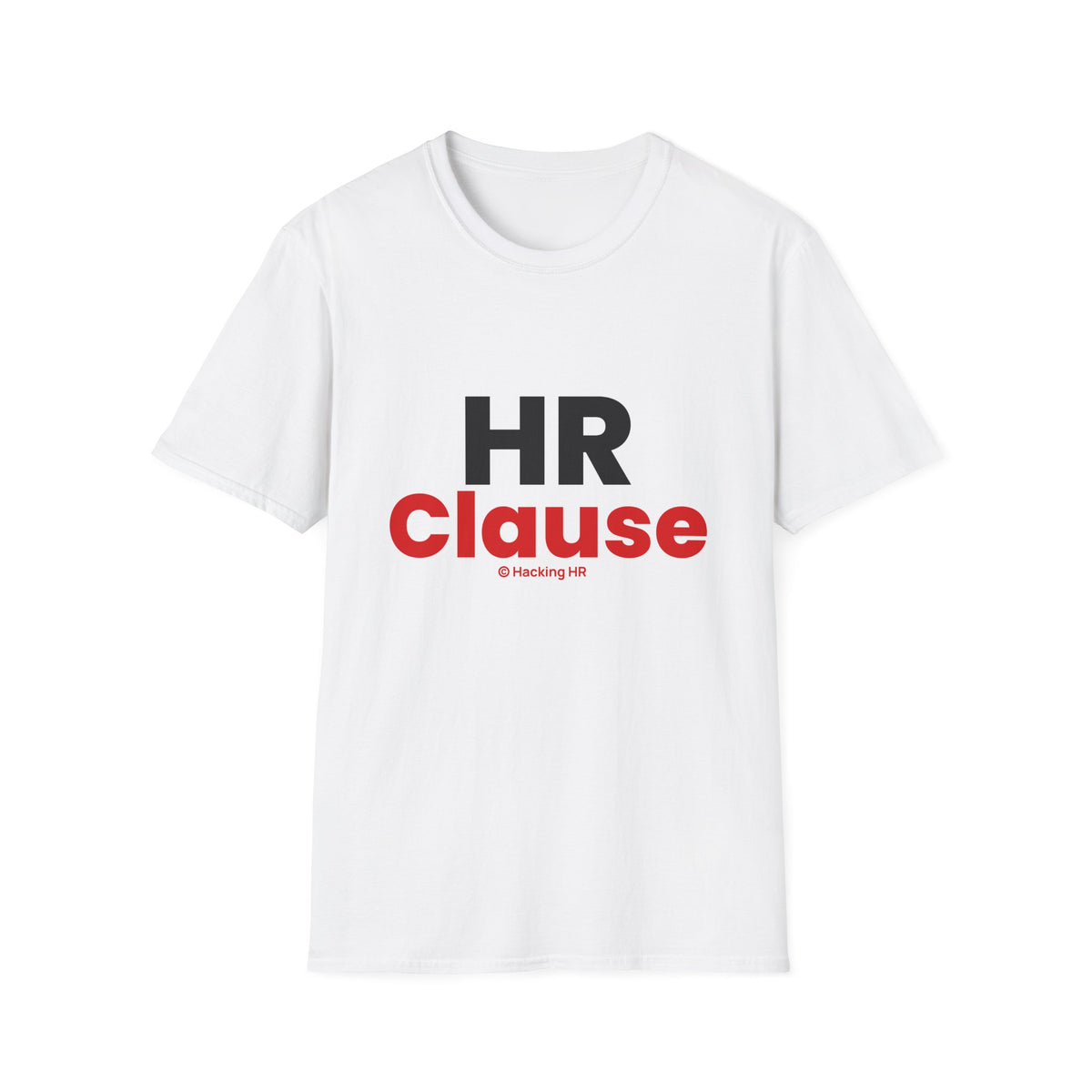 "HR Clause" T-Shirt — Funny HR Shirt for Human Resources Professionals