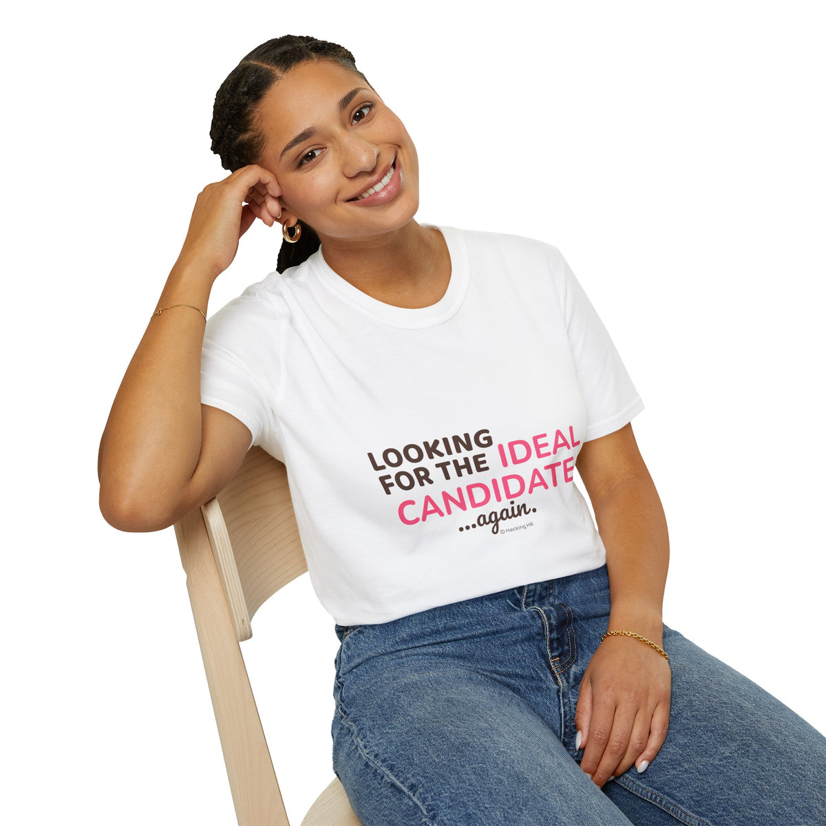 "Looking for the Ideal Candidate... Again." - HR Unisex T-Shirt