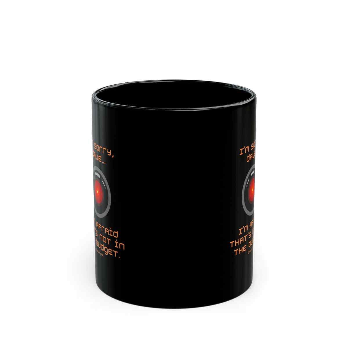 Black Mug - Retro HAL AI Design "I'm Sorry, Dave... That's Not In The Budget"