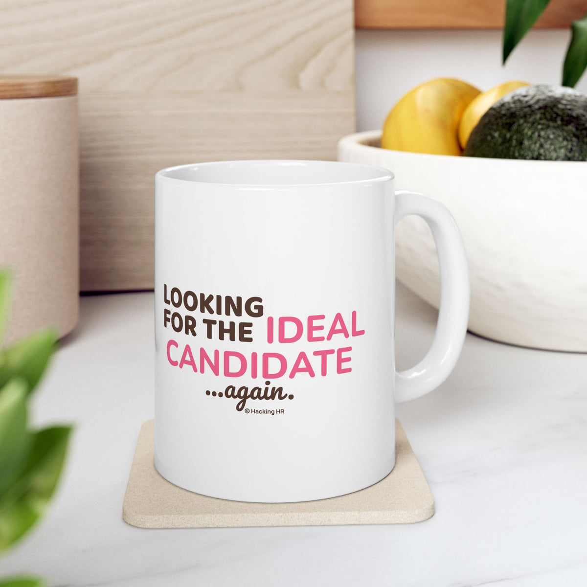 "Looking for the Ideal Candidate... Again." – White Ceramic Mug | Funny HR Gift