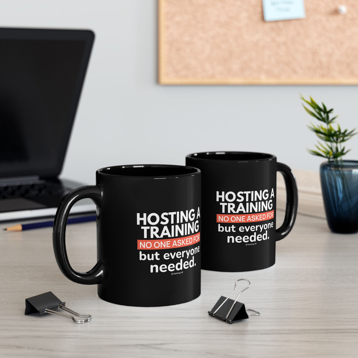 "Hosting a Training No One Asked for, but Everyone Needed." – Black Ceramic Mug | Funny HR Gift