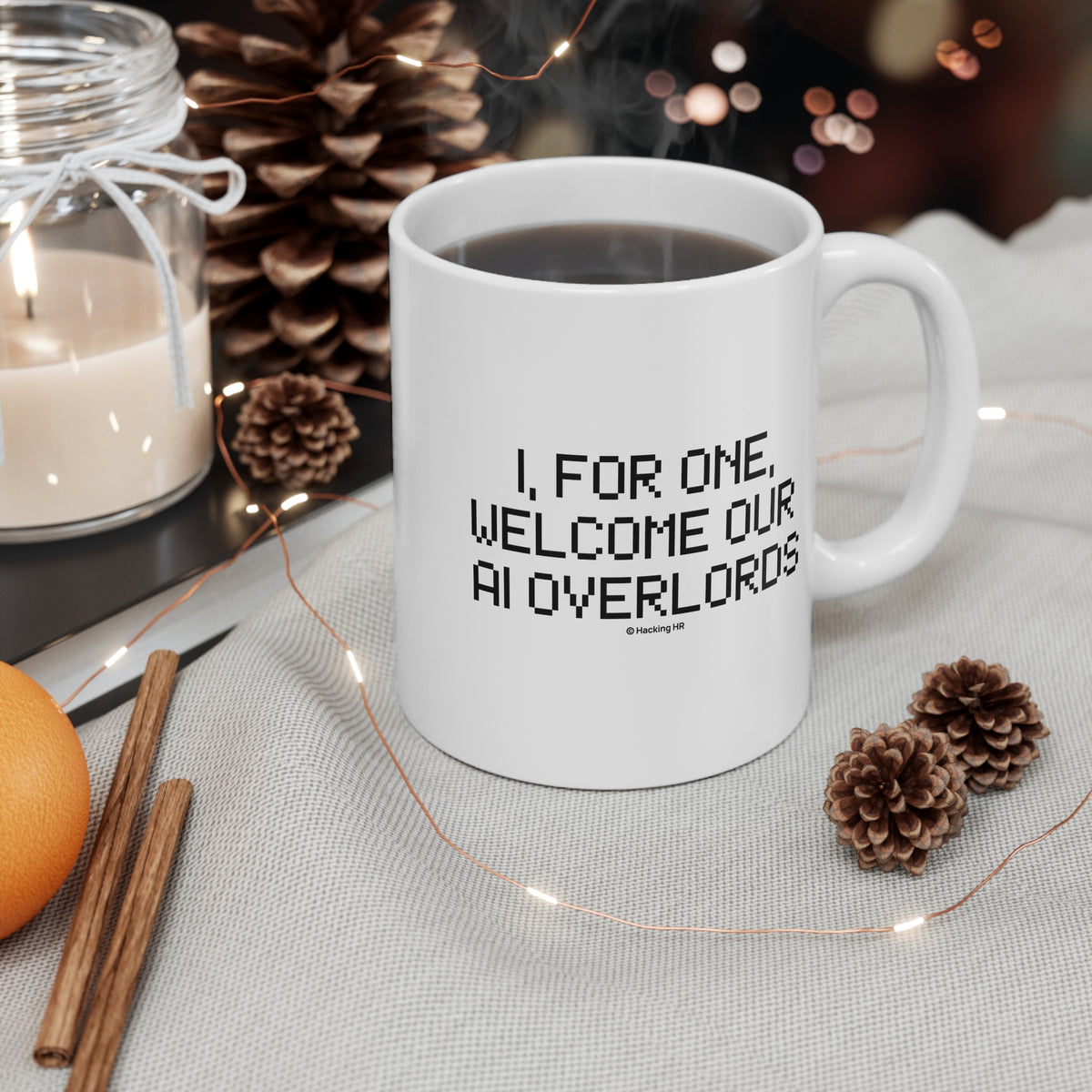 "I, For One, Welcome Our AI Overlords" Mug — Funny 11oz Coffee Cup for Tech Fans