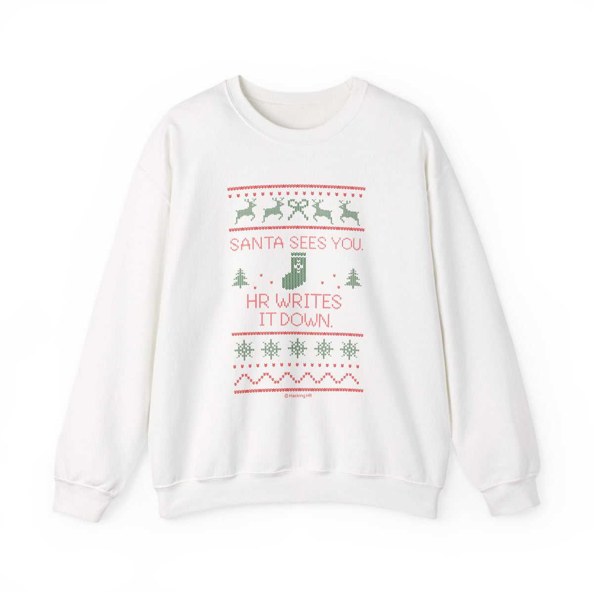 "Santa Sees You. HR Writes It Down" Sweatshirt — Funny Christmas HR Ugly Sweater Crewneck