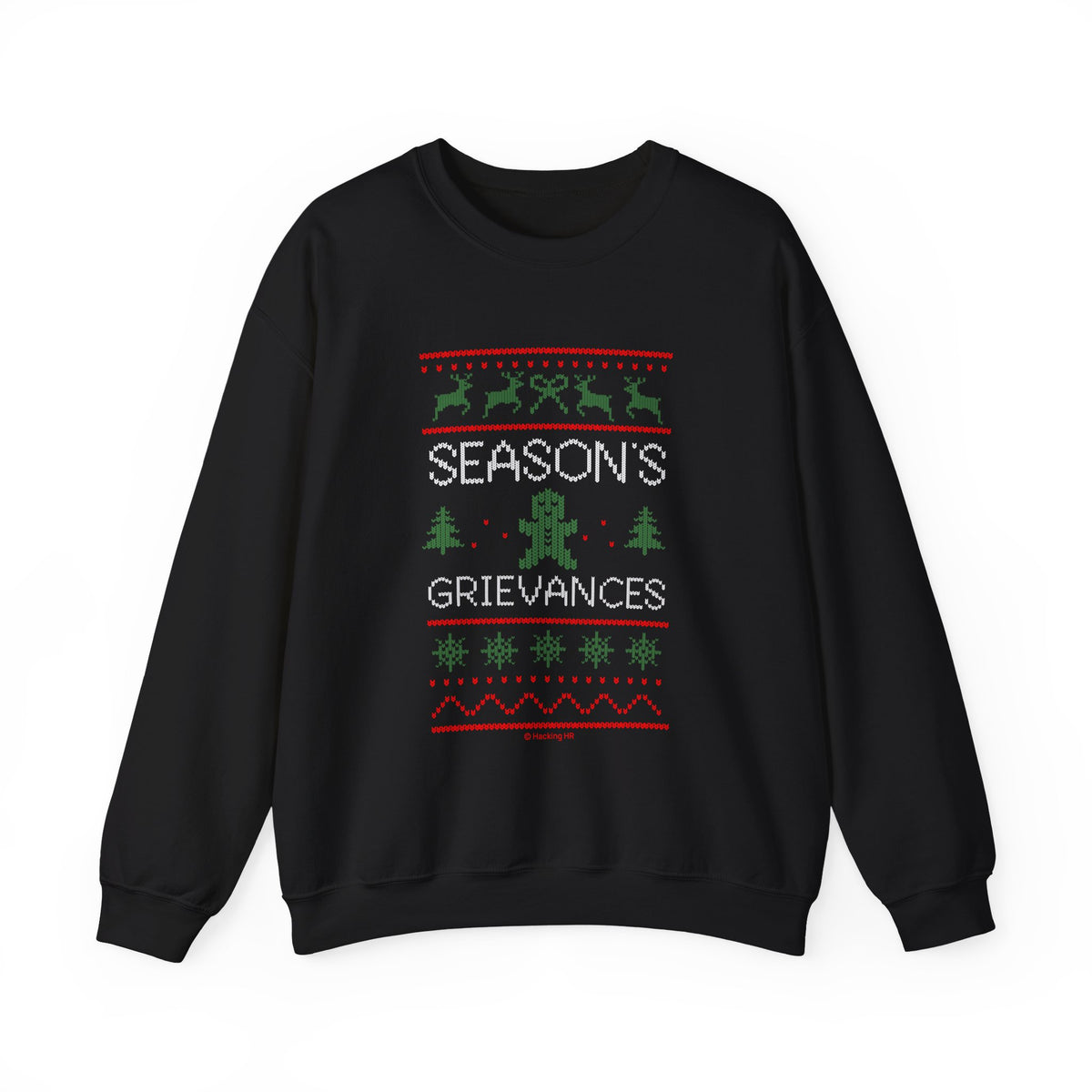"Season’s Grievances" Christmas Sweatshirt — Funny Holiday Ugly Sweater Crewneck