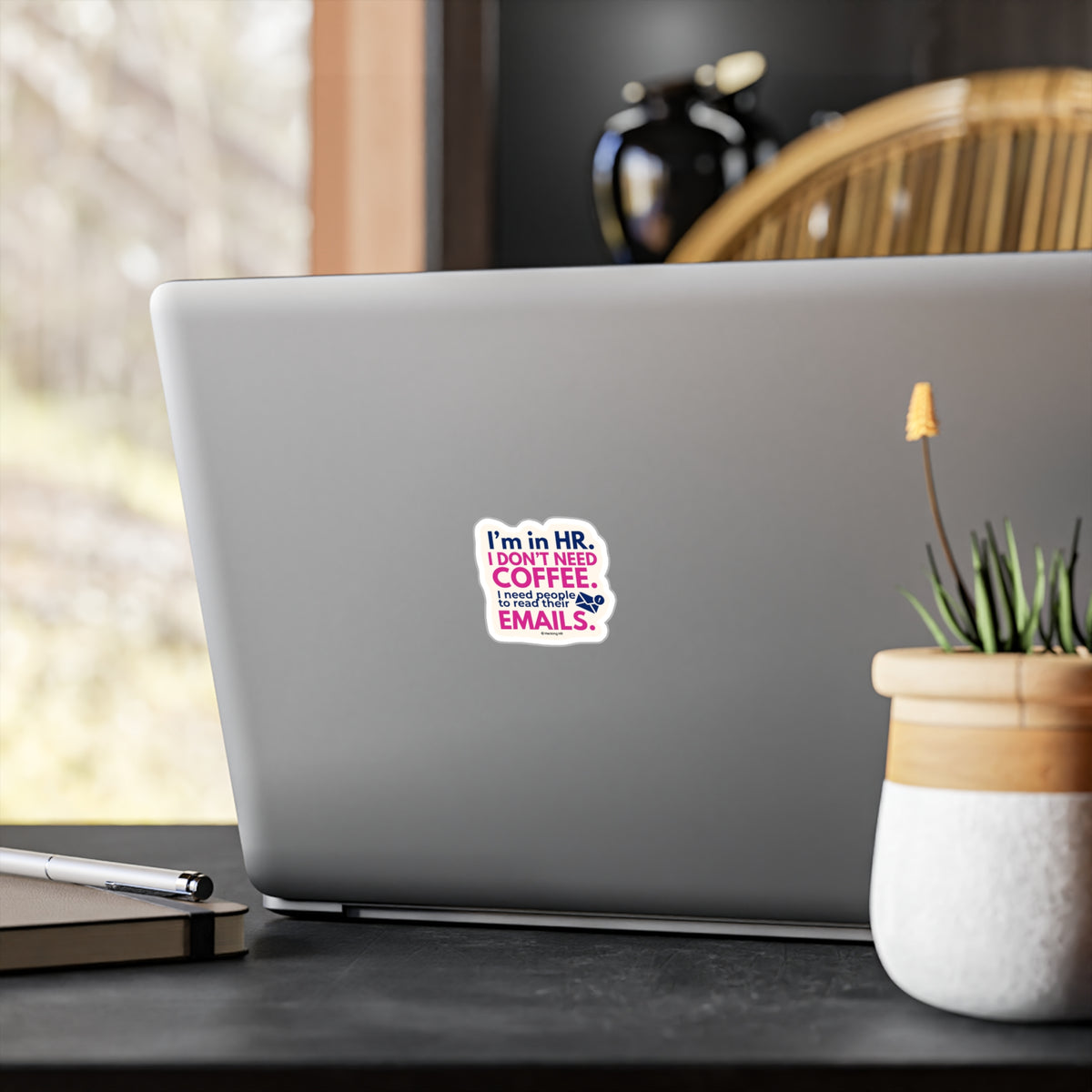 "I'm in HR. I Don't Need Coffee. I Need People to Read Their Emails." – Kiss Cut Vinyl Sticker | Water-Resistant, Satin Finish