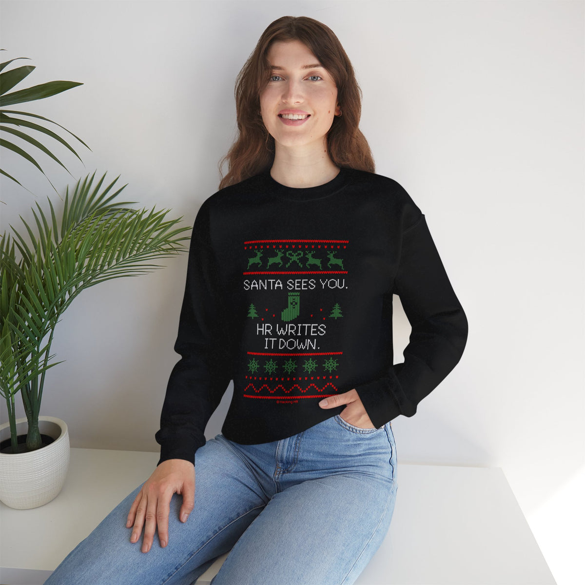 "Santa Sees You. HR Writes It Down" Sweatshirt — Funny Christmas HR Ugly Sweater Crewneck