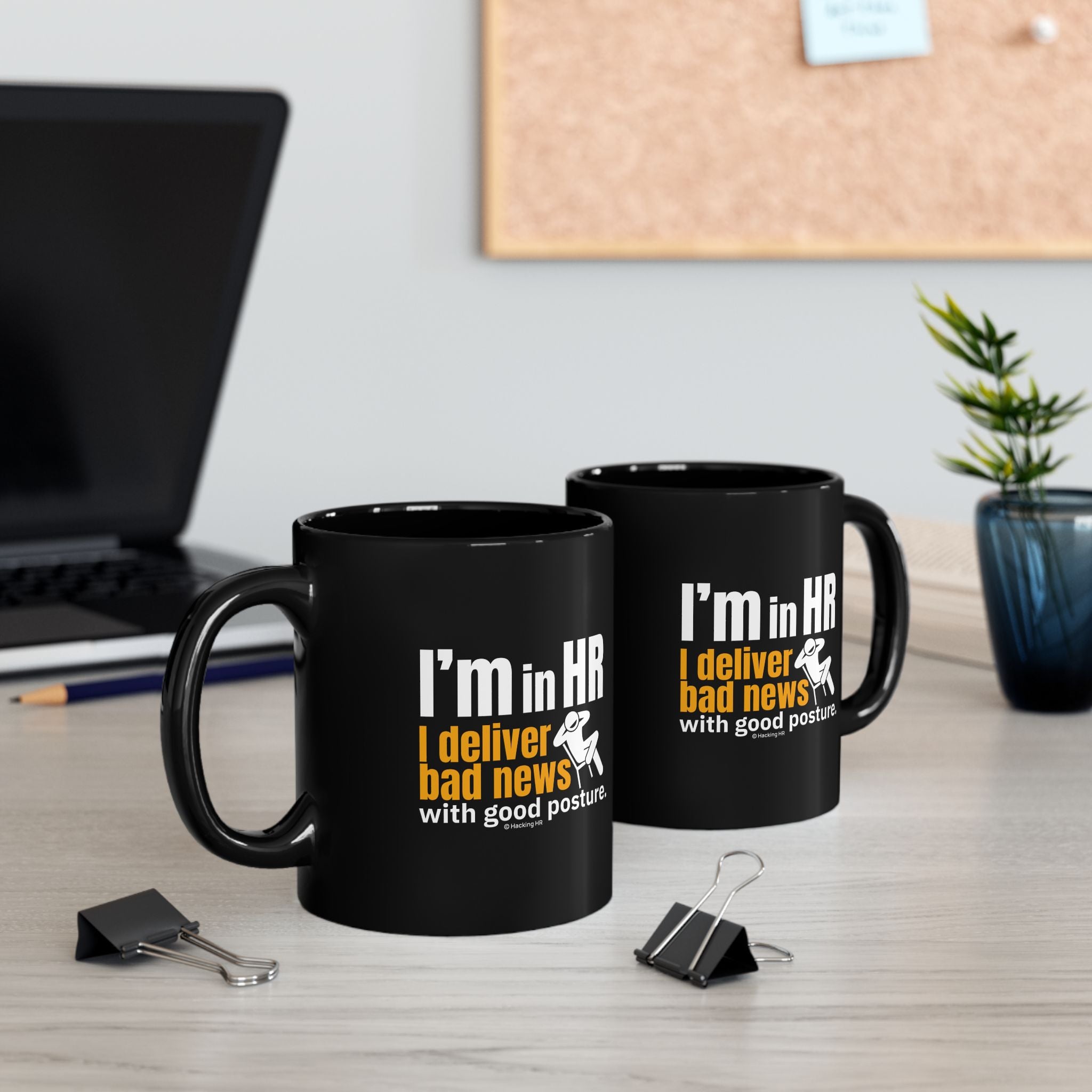 "I'm in HR. I Deliver Bad News with Good Posture." – Black Ceramic Mug | Funny HR Gift
