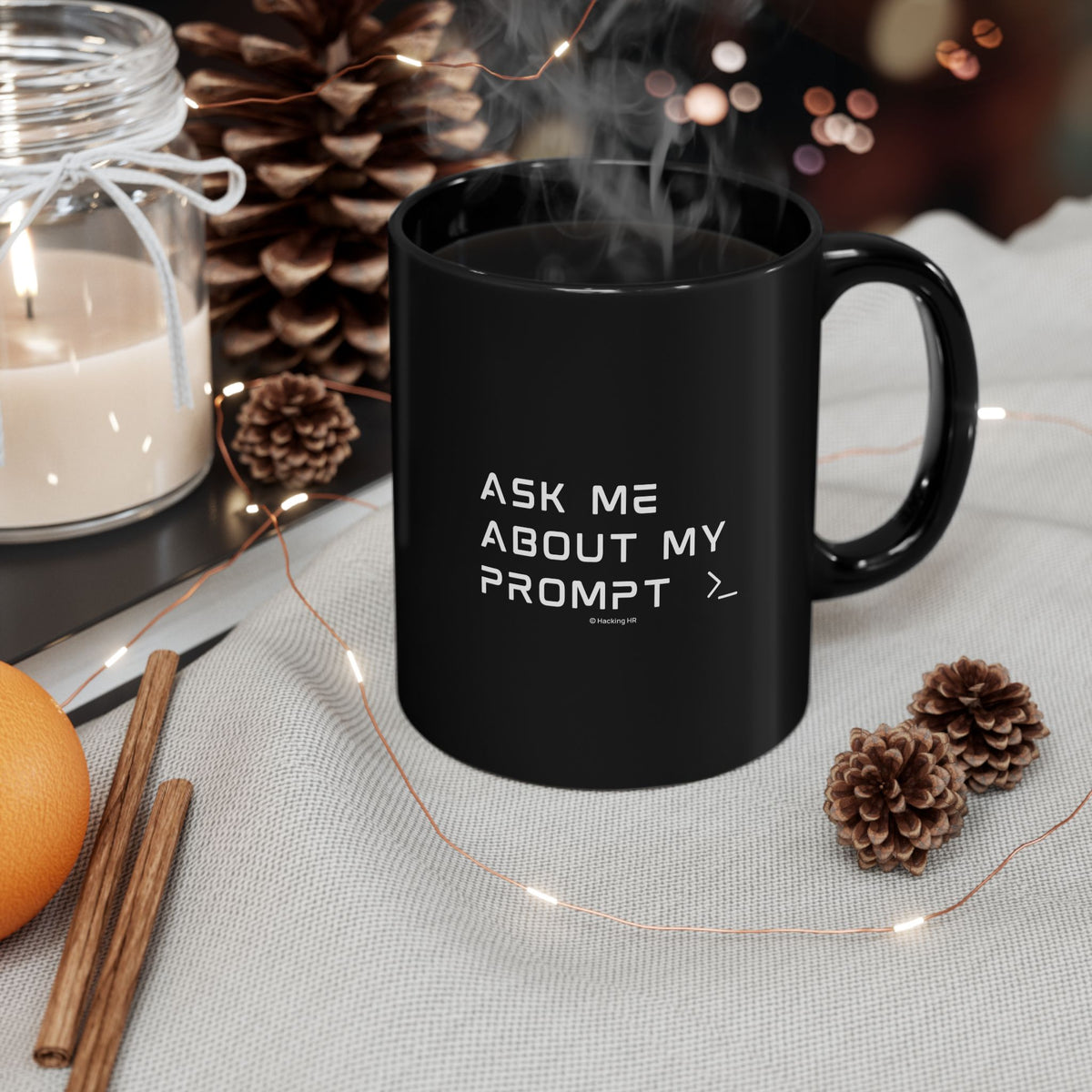 "Ask Me About My Prompt" Mug — Black Coffee Tee Cup for Writers & Creators