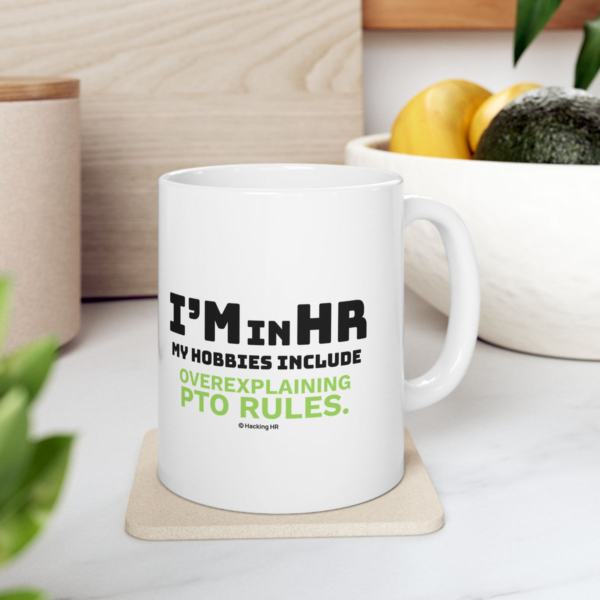 "I'm in HR. My Hobbies Include Overexplaining PTO." – White Ceramic Mug | Funny HR Gift