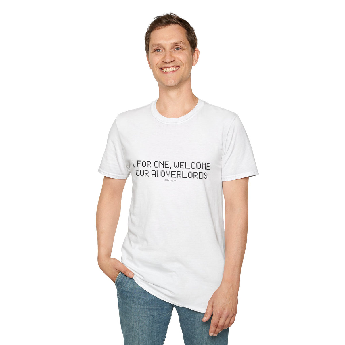 AI Overlords T-Shirt — "I, for one, welcome our AI overlords" Tech Humor Tee
