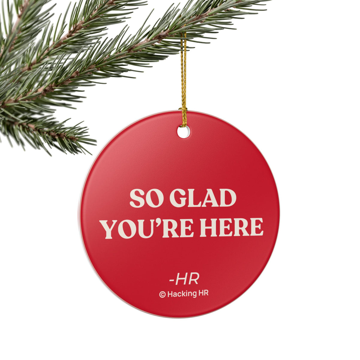 "So Glad You’re Here" Ceramic Ornament — Welcome Holiday Decoration