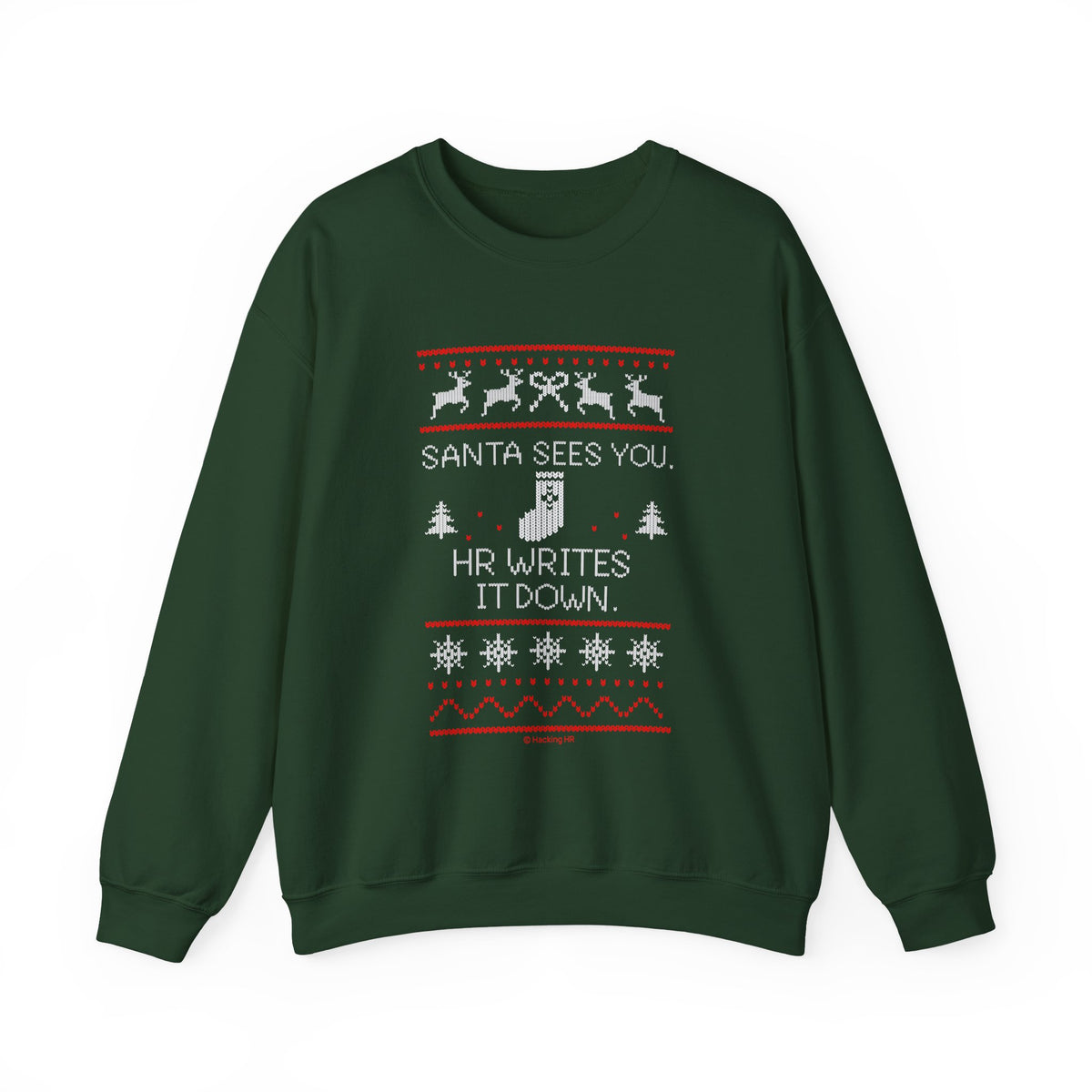 "Santa Sees You. HR Writes It Down" Sweatshirt — Funny Christmas HR Ugly Sweater Crewneck
