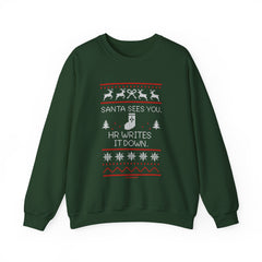 "Santa Sees You. HR Writes It Down" Sweatshirt — Funny Christmas HR Ugly Sweater Crewneck