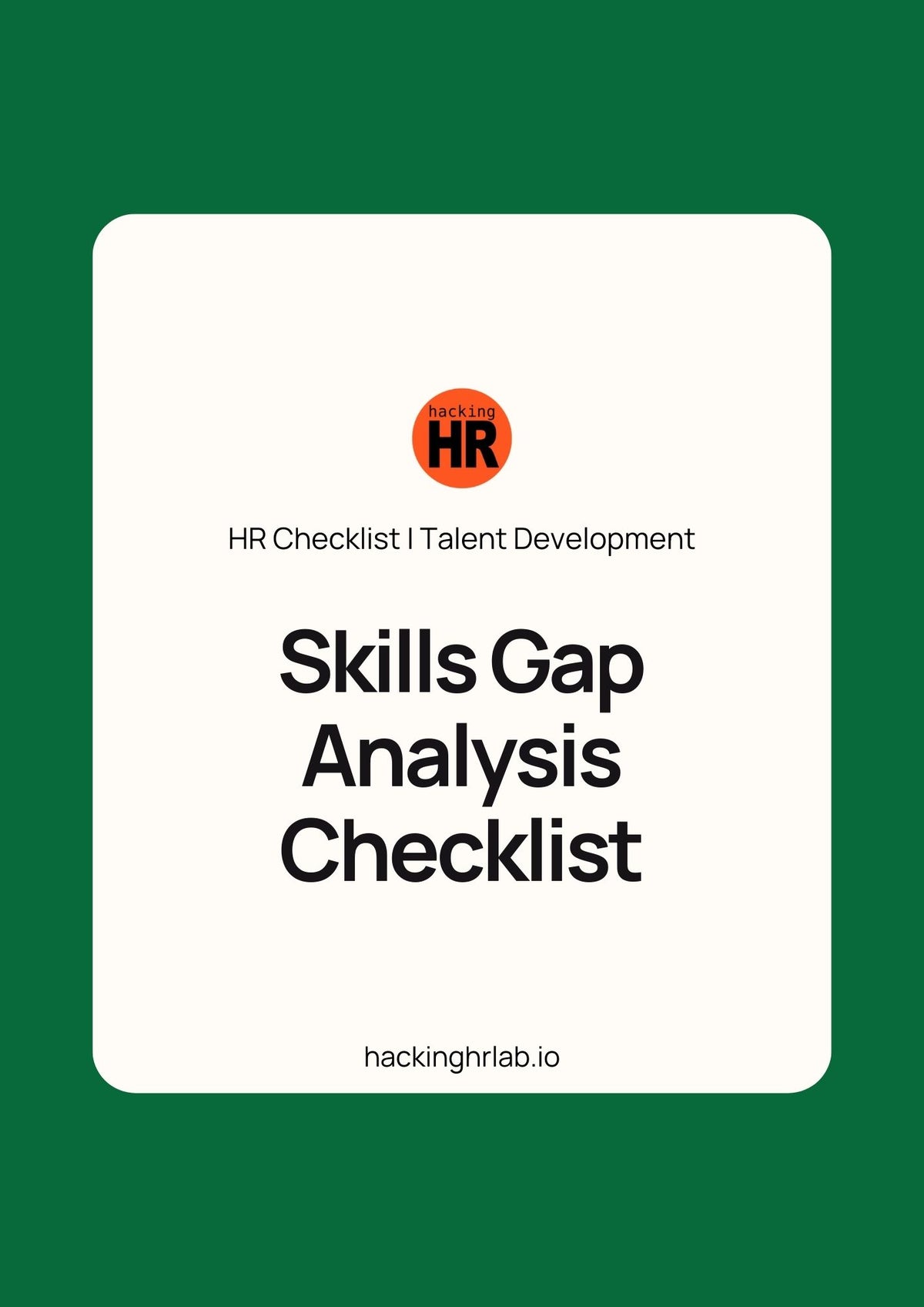 Skills Gap Analysis Checklist – Step-by-Step Tool to Identify and Close Workforce Skill Gaps